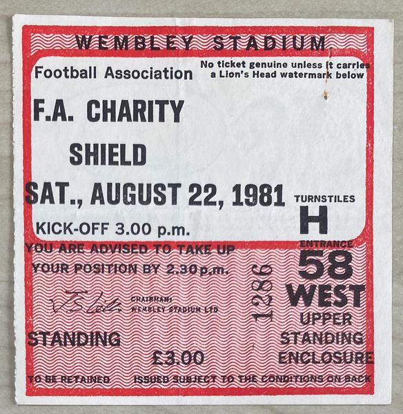 1981 ORIGINAL CHARITY SHIELD TICKET TOTTENHAM HOTSPUR V ASTON VILLA H58 (SPURS ALLOCATION)