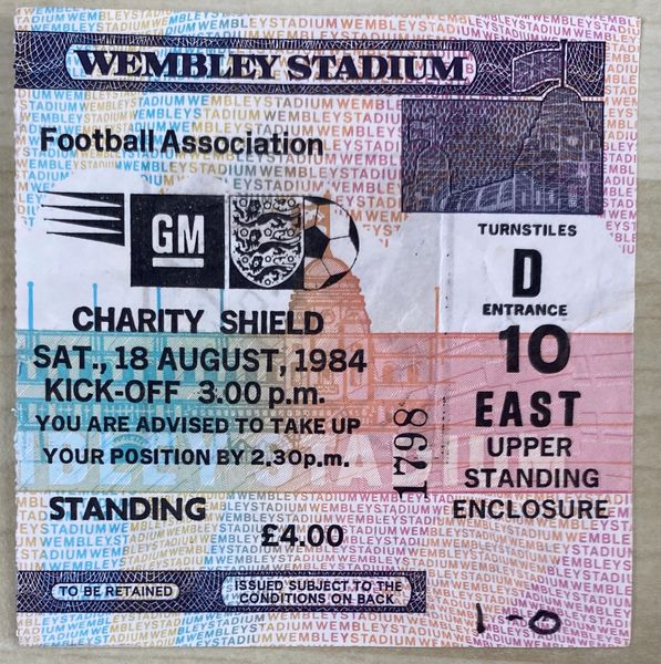 1984 ORIGINAL CHARITY SHIELD TICKET EVERTON V LIVERPOOL D10 EAST (EVERTON ALLOCATION)