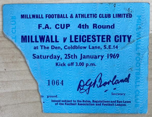 1968/69 ORIGINAL FA CUP 4TH ROUND TICKET MILLWALL V LEICESTER CITY