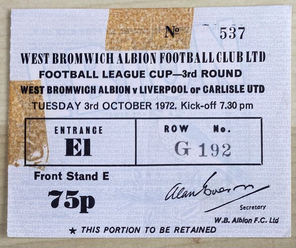 1972/73 ORIGINAL LEAGUE CUP 3RD ROUND TICKET WEST BROMWICH ALBION V LIVERPOOL