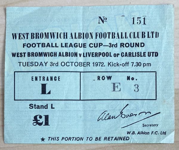 1972/73 ORIGINAL LEAGUE CUP 3RD ROUND TICKET WEST BROMWICH ALBION V LIVERPOOL