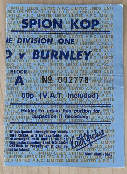 1974/75 ORIGINAL DIVISION ONE TICKET LEEDS UNITED V BURNLEY