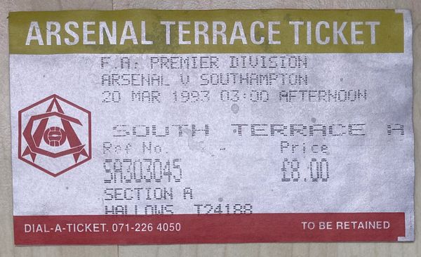 1992/93 ORIGINAL DIVISION ONE TICKET ARSENAL V SOUTHAMPTON