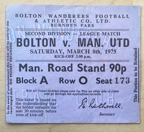1974/75 ORIGINAL DIVISION TWO TICKET BOLTON WANDERERS V MANCHESTER UNITED