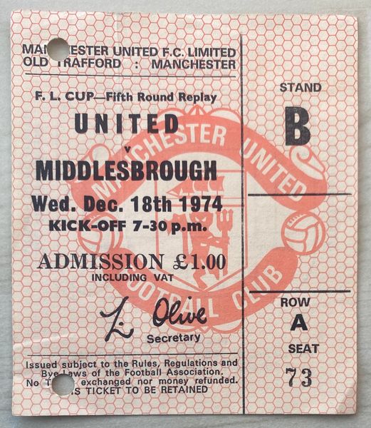 1974/75 ORIGINAL LEAGUE CUP 5TH ROUND REPLAY TICKET MANCHESTER UNITED V MIDDLESBROUGH