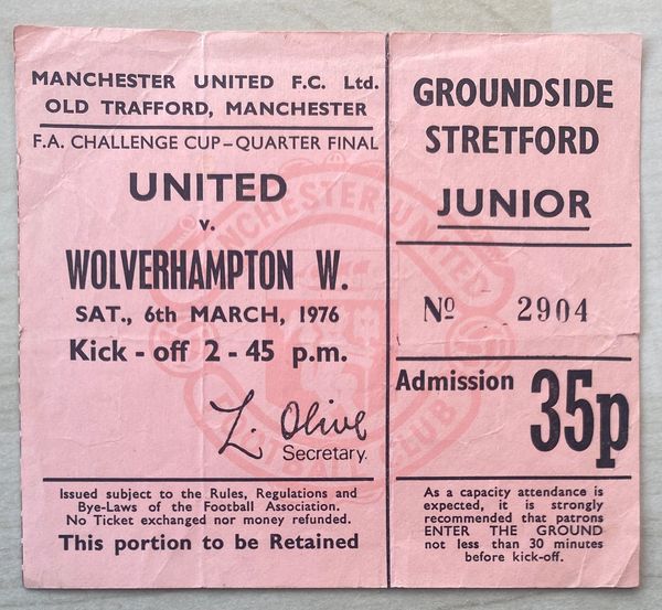 1975/76 ORIGINAL FA CUP ROUND 6 TICKET MANCHESTER UNITED V WOLVERHAMPTON WANDERERS