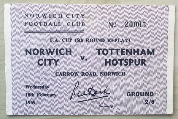 1958/59 ORIGINAL FA CUP 5TH ROUND REPLAY TICKET NORWICH CITY V TOTTENHAM HOTSPUR