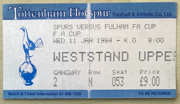 1983/84 ORIGINAL FA CUP 3RD ROUND REPLAY TICKET TOTTENHAM HOTSPUR V FULHAM