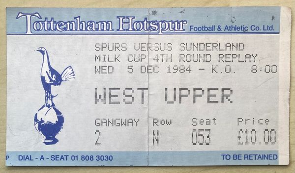 1984/85 ORIGINAL LEAGUE CUP 4TH ROUND REPLAY TICKET TOTTENHAM HOTSPUR V SUNDERLAND