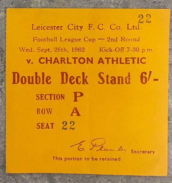1962/63 ORIGINAL LEAGUE CUP 2ND ROUND TICKET LEICESTER CITY V CHARLTON ATHLETIC