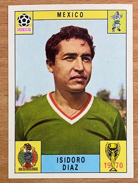 1970 MEXICO WORLD CUP PANINI ORIGINAL UNUSED STICKER ISIDORO DIAZ MEXICO