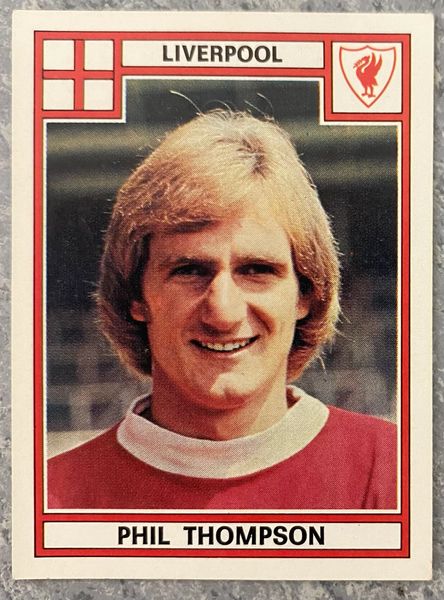 1978 ORIGINAL UNUSED PANINI FOOTBALL 78 STICKER PHIL THOMPSON LIVERPOOL 199