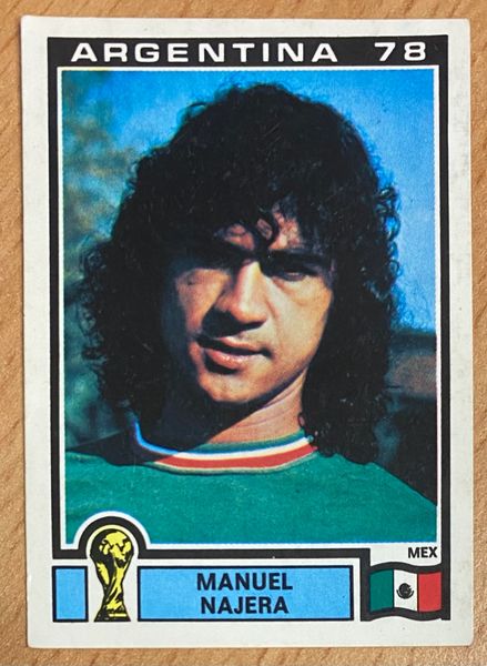 1978 ARGENTINA WORLD CUP PANINI ORIGINAL UNUSED STICKER MANUEL NAJERA MEXICO 172