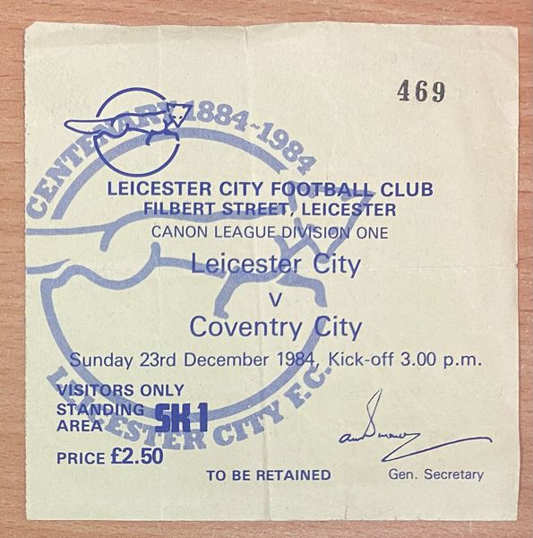 1984/85 ORIGINAL DIVISION ONE TICKET LEICESTER CITY V COVENTRY CITY (VISITORS ALLOCATION)