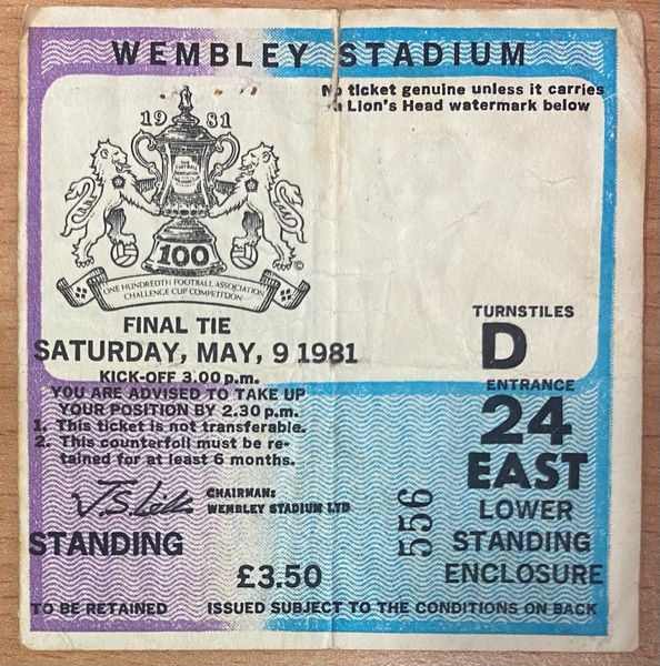 1981 ORIGINAL FA CUP FINAL TICKET TOTTENHAM V MANCHESTER CITY D24 556