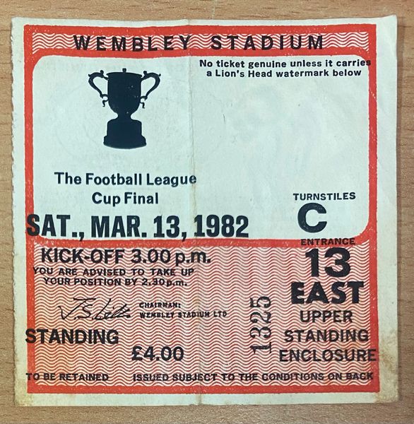 1982 ORIGINAL LEAGUE CUP FINAL TICKET TOTTENHAM HOTSPUR V LIVERPOOL (TOTTENHAM ALLOCATION)