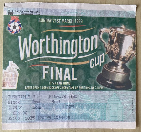 1999 ORIGINAL WORTHINGTON CUP FINAL TICKET TOTTENHAM HOTSPUR V LEICESTER CITY J 137 26 135