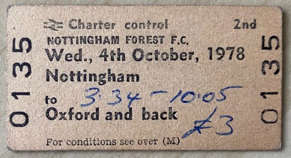 1978/79 ORIGINAL BRITISH RAIL FOOTBALL SPECIAL TICKET LEAGUE CUP NOTTINGHAM FOREST AT OXFORD UNITED