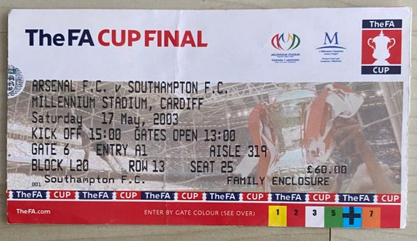 2003 ORIGINAL FA CUP CUP FINAL TICKET ARSENAL V SOUTHAMPTON @CARDIFF (SOUTHAMPTON ALLOCATION)