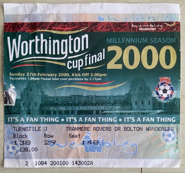 2000 ORIGINAL WORTHINGTON CUP FINAL TICKET TRANMERE ROVERS V LEICESTER CITY