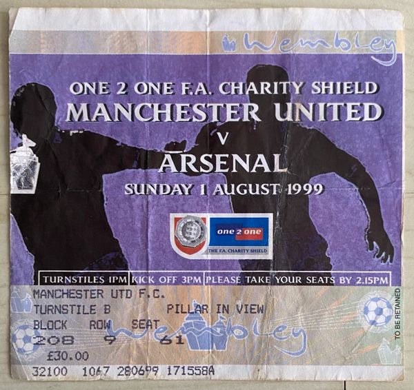 1999 ORIGINAL CHARITY SHIELD TICKET ARSENAL V MANCHESTER UNITED ( MANCHESTER UNITED ALLOCATION)