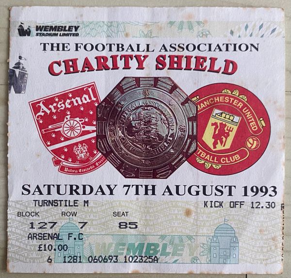 1993 ORIGINAL CHARITY SHIELD TICKET ARSENAL V MANCHESTER UNITED (ARSENAL ALLOCATION)