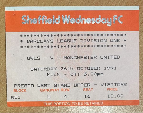 1991/92 ORIGINAL DIVISION ONE TICKET SHEFFIELD WEDNESDAY V MANCHESTER UNITED (VISITORS END)