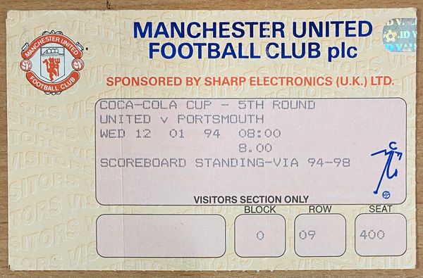 1993/94 ORIGINAL COCA COLA CUP 5TH ROUND TICKET MANCHESTER UNITED V PORTSMOUTH (VISITORS END)
