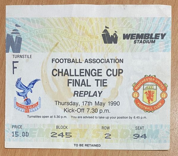 1990 ORIGINAL FA CUP FINAL REPLAY TICKET MANCHESTER UNITED V CRYSTAL PALACE F 245 2 94