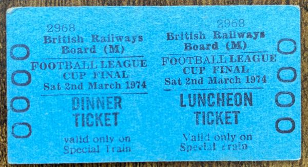 1974 ORIGINAL BRITISH RAIL FOOTBALL SPECIAL DINNER AND LUNCH TICKET MANCHESTER CITY TRAVELLING TO FA CUP FINAL V WOLVES @ WEMBLEY