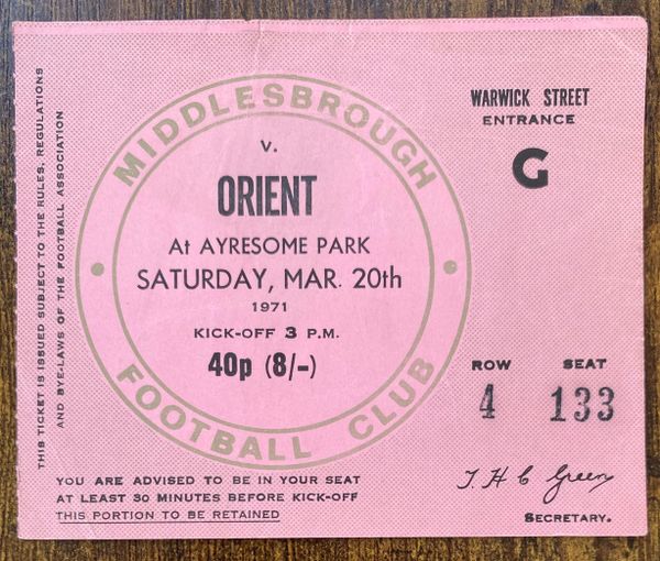 1970/71 ORIGINAL DIVISION TWO TICKET MIDDLESBROUGH V ORIENT