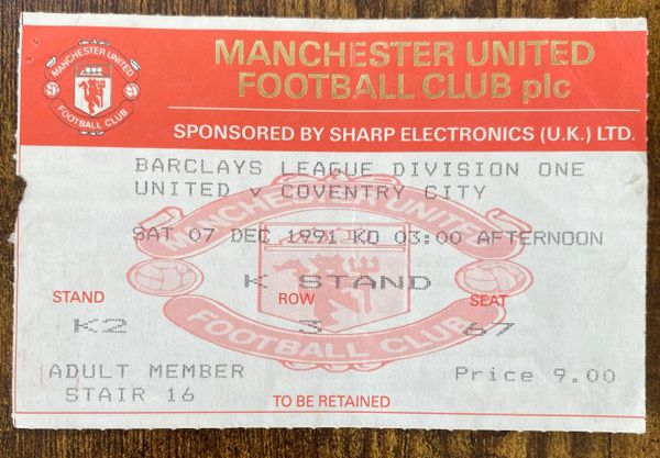 1991/92 ORIGINAL DIVISION ONE TICKET MANCHESTER UNITED V COVENTRY CITY