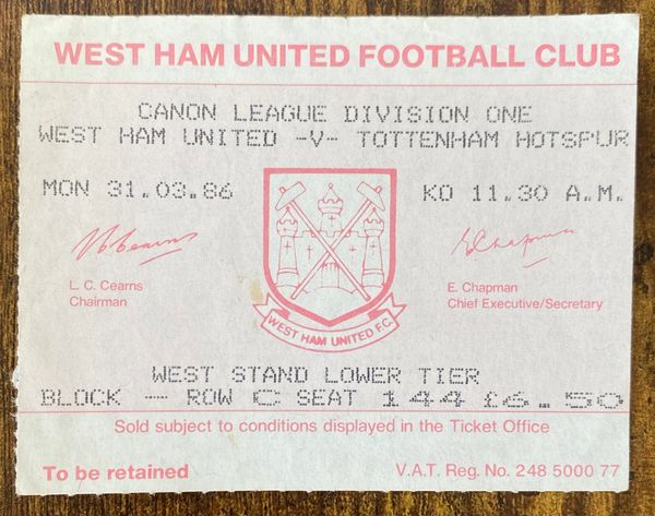 1985/86 ORIGINAL DIVISION ONE TICKET WEST HAM UNITED V TOTTENHAM HOTSPUR