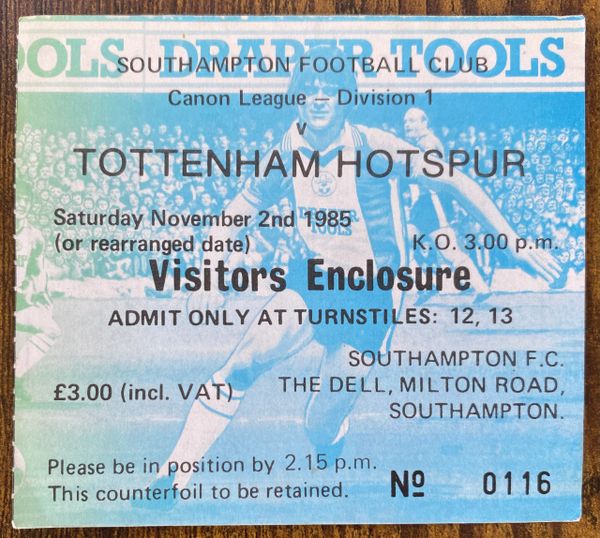 1985/86 ORIGINAL DIVISION ONE TICKET SOUTHAMPTON V TOTTENHAM HOTSPUR (VISITORS ALLOCATION)