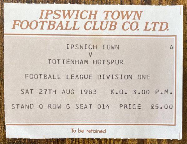 1983/84 ORIGINAL DIVISION ONE TICKET IPSWICH TOWN V TOTTENHAM HOTSPUR