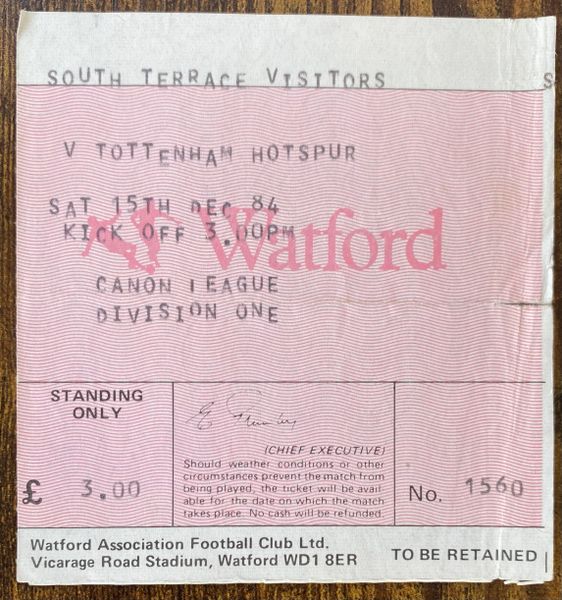 1984/85 ORIGINAL DIVISION ONE TICKET WATFORD V TOTTENHAM HOTSPUR (VISITORS ALLOCATION)