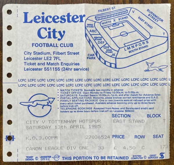 1984/85 ORIGINAL DIVISION ONE TICKET LEICESTER CITY V TOTTENHAM HOTSPUR (VISITORS ALLOCATION)