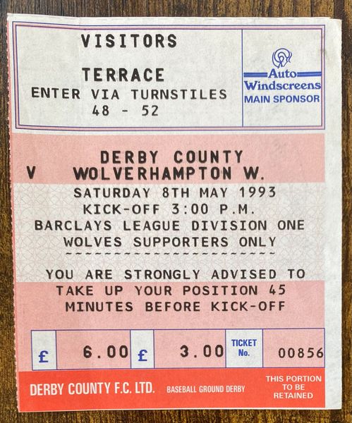 1992/93 ORIGINAL DIVISION TWO TICKET DERBY COUNTY V WOLVERHAMPTON WANDERERS (VISITORS END)