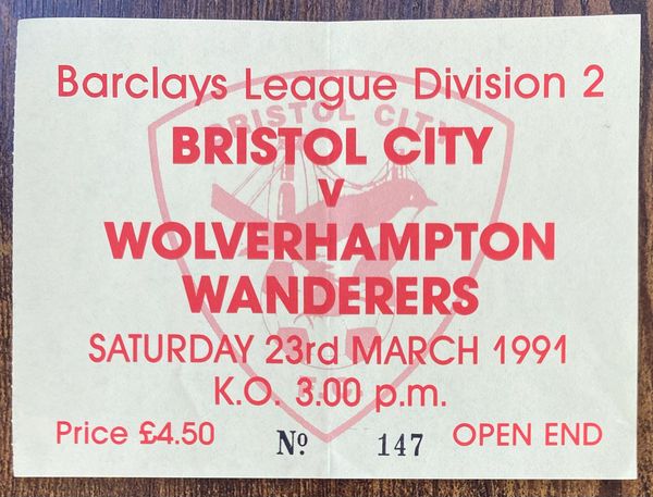 1990/91 ORIGINAL DIVISION TWO TICKET BRISTOL CITY V WOLVERHAMPTON WANDERERS (VISITORS END)