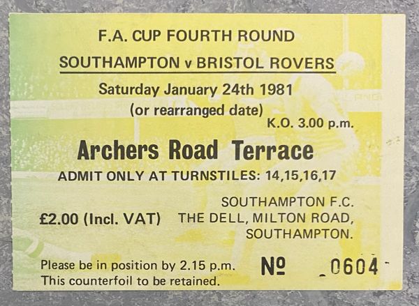 1980/81 ORIGINAL FA CUP 4TH ROUND TICKET SOUTHAMPTON V BRISTOL ROVERS