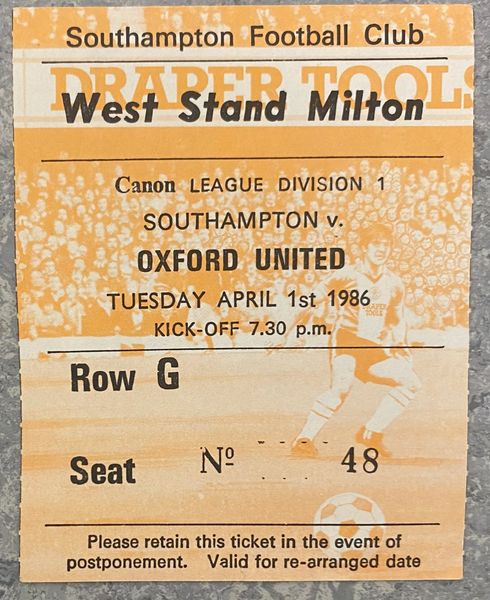 1985/86 ORIGINAL DIVISION ONE TICKET SOUTHAMPTON V OXFORD UNITED