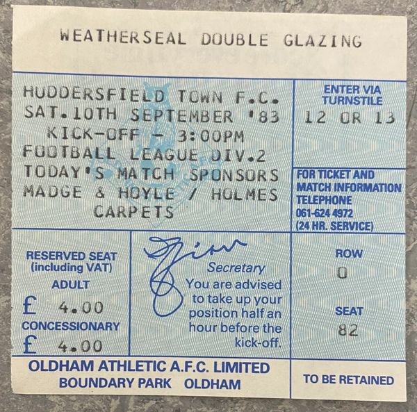 1983/84 ORIGINAL DIVISION TWO TICKET OLDHAM ATHLETIC V HUDDERSFIELD TOWN