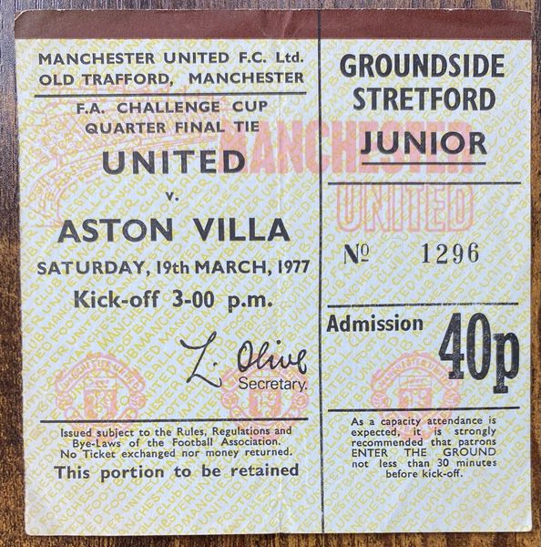 1976/77 ORIGINAL FA CUP 6TH ROUND TICKET MANCHESTER UNITED V ASTON VILLA