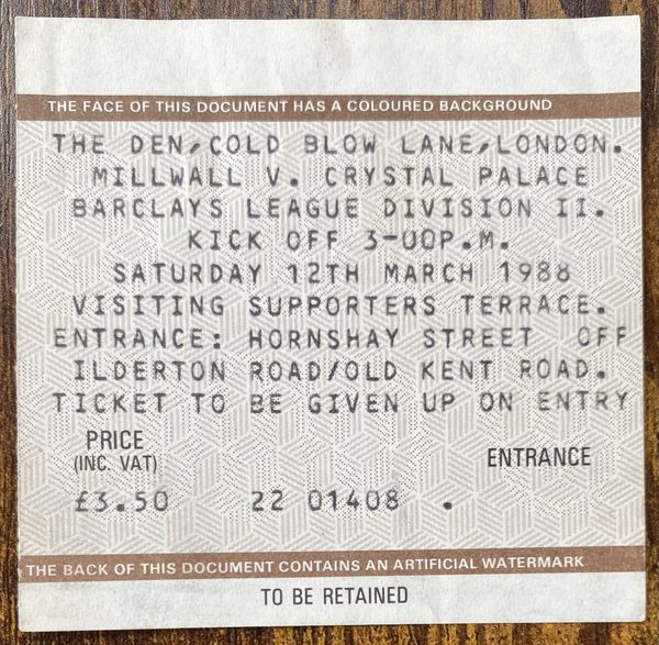 1987/88 ORIGINAL DIVISION TWO TICKET MILLWALL V CRYSTAL PALACE (VISITORS END)