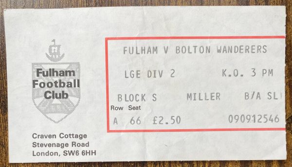 1982/83 ORIGINAL DIVISION TWO TICKET FULHAM V BOLTON WANDERERS