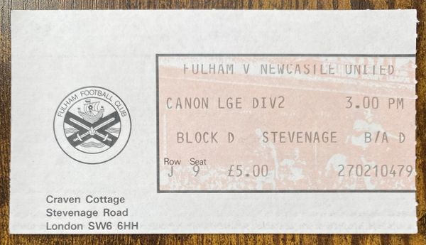 1983/84 ORIGINAL DIVISION TWO TICKET FULHAM V NEWCASTLE UNITED