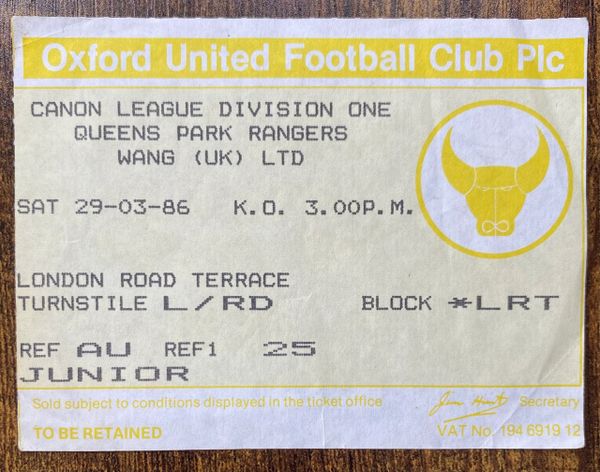 1985/86 ORIGINAL DIVISION ONE TICKET OXFORD UNITED V QUEENS PARK RANGERS