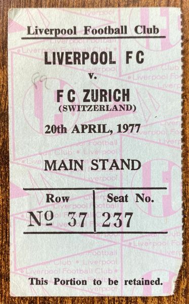 1976/77 ORIGINAL EUROPEAN CUP SEMI FINAL 2ND LEG TICKET LIVERPOOL V FC ZURICH