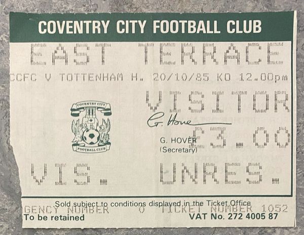 1985/86 ORIGINAL DIVISION ONE TICKET COVENTRY CITY V TOTTENHAM HOTSPUR (VISITORS ALLOCATION)