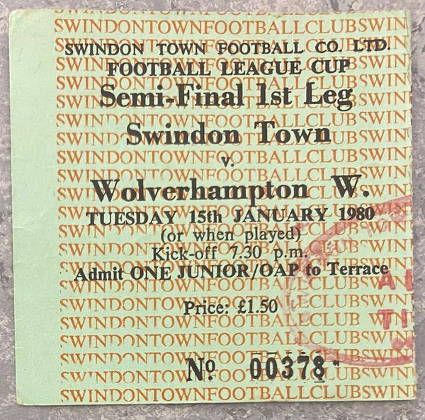 1979/80 ORIGINAL LEAGUE CUP SEMI FINAL 1st LEG TICKET SWINDON TOWN v WOLVERHAMPTON WANDERERS